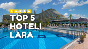 TOP 5 Hoteli Lara Turcja