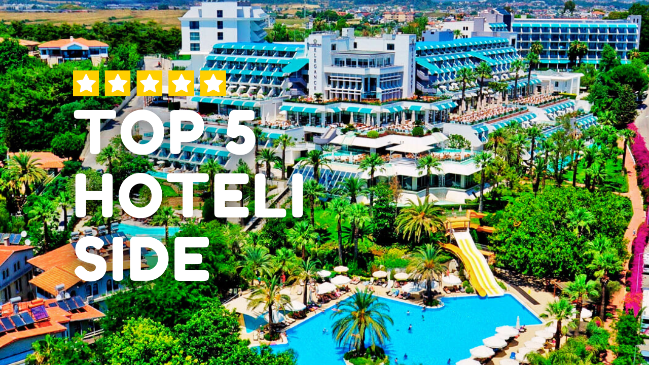 Top 5 Hoteli Side, Turcja - Najlepsze 5 Hoteli w Side na Riwierze Tureckiej