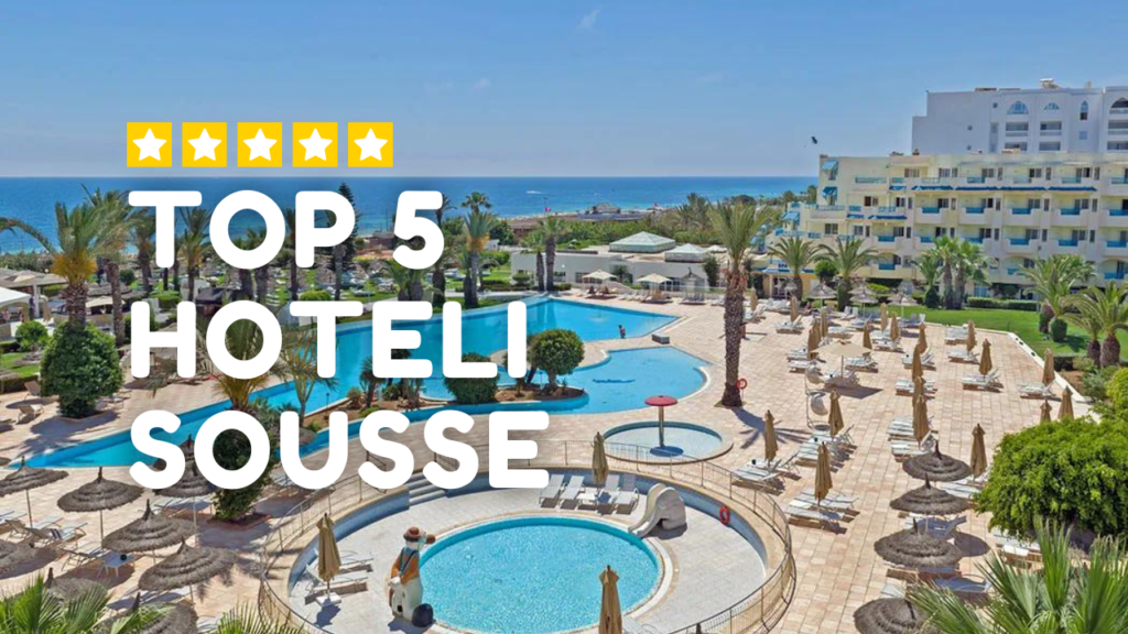Top 5 Hoteli w Sousse, Tunezja, Najlepsze hotele w Sousse.