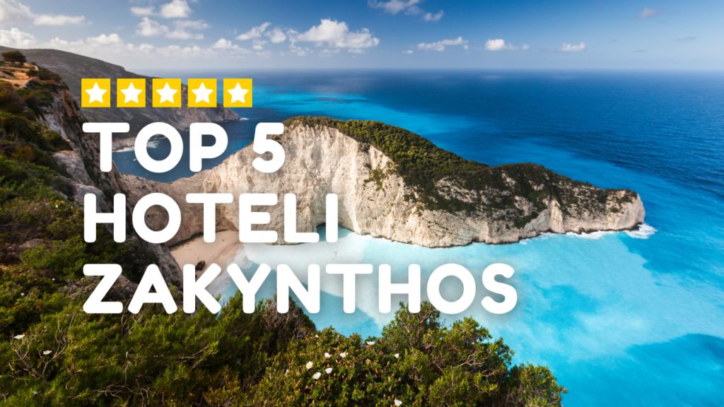 Top 5 Hoteli na Zakynthos, Wakacje Zakynthos, Dobre hotele zakynthos