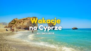 Cypr na Wakacje 2024