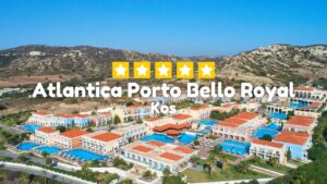 💙💚 Kos: 🤩 All Inclusive w 5* Hotelu 🇬🇷 Atlantica Porto Bello Royal w cenie od 2279 zł / os