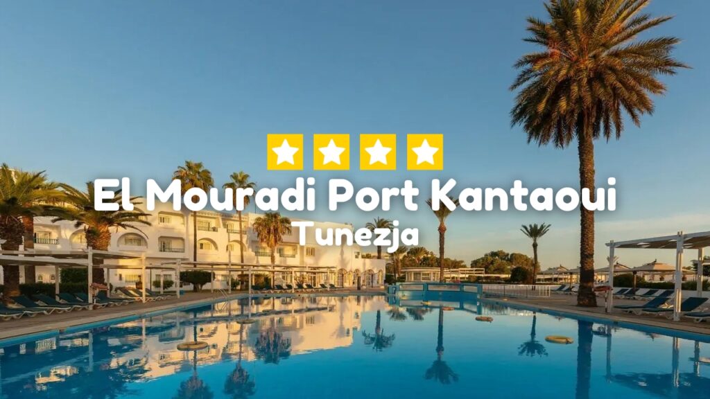 El Mouradi Port Kantaoui Tunezja, last minute w maju 2024