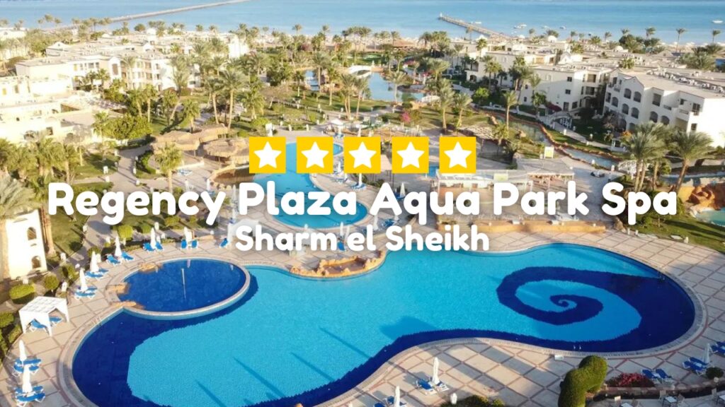 Regency Plaza Aqua Park Spa Sharm el Sheikh