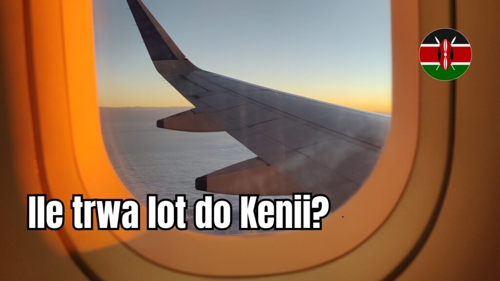 Ile trwa lot do Kenii?