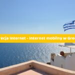 Grecja Internet – Internet mobilny w Grecji