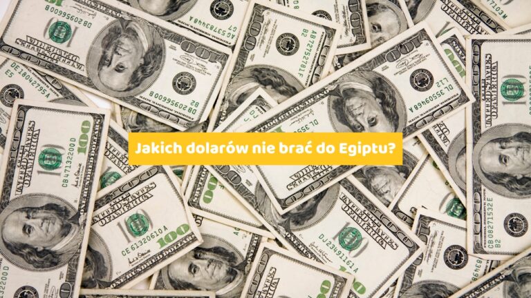 Jakich dolarów nie brać do Egiptu?