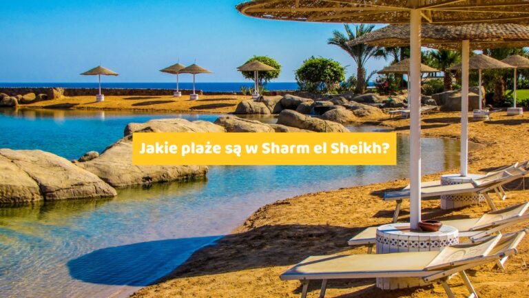 Jakie plaże są w Sharm el Sheikh?