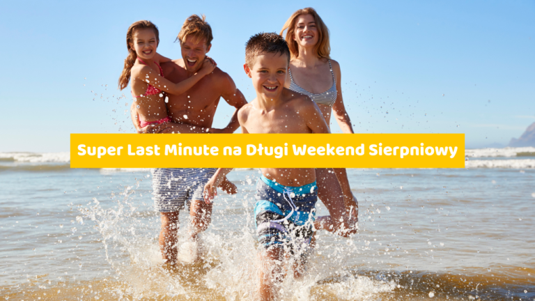 Super Last Minute na Długi Weekend Sierpniowy: Wylot 15 lub 16 Sierpnia na 7 Dni!