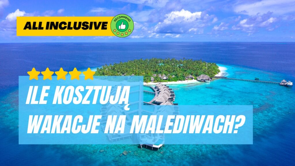 Ile kosztują wakacje na Malediwach? Ceny wakacji na Malediwach