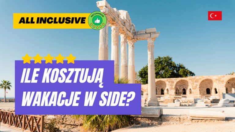 Ile kosztują wakacje w Side?