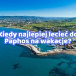 Kiedy najlepiej lecieć do Paphos na wakacje?