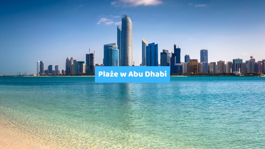 Plaże w Abu Dhabi