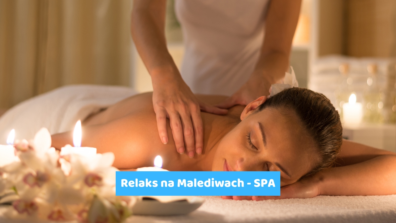 Relaks na Malediwach - SPA