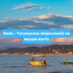 Roda – Turystyczna Perła na Wyspie Korfu