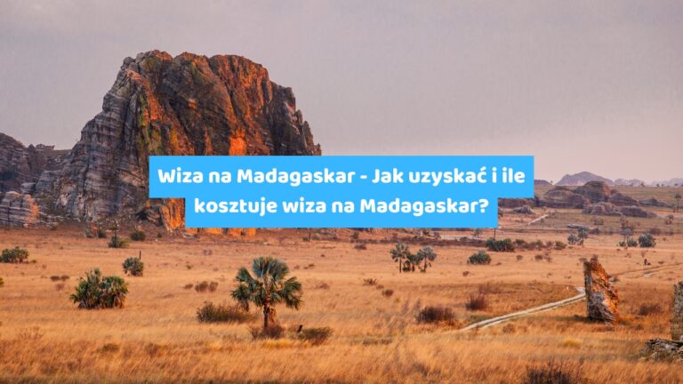 Wiza na Madagaskar – Jak uzyskać i ile kosztuje wiza na Madagaskar?