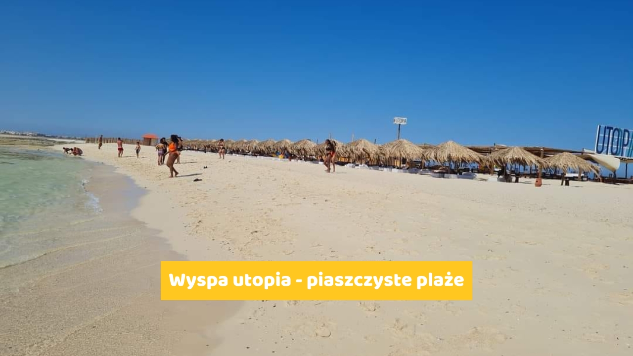 Wyspa utopia - piaszczyste plaże