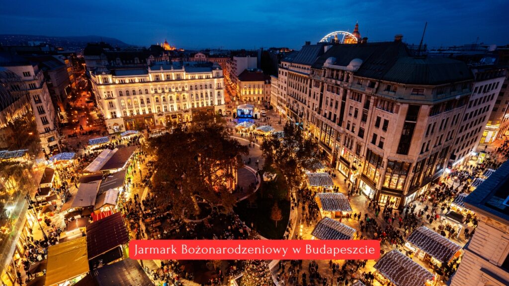 Budapeszt - Jarmark Bożonarodzeniowy