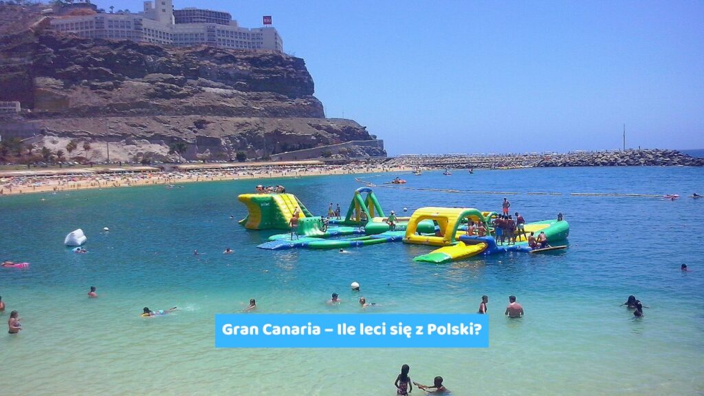 Gran Canaria – Ile leci się z Polski?