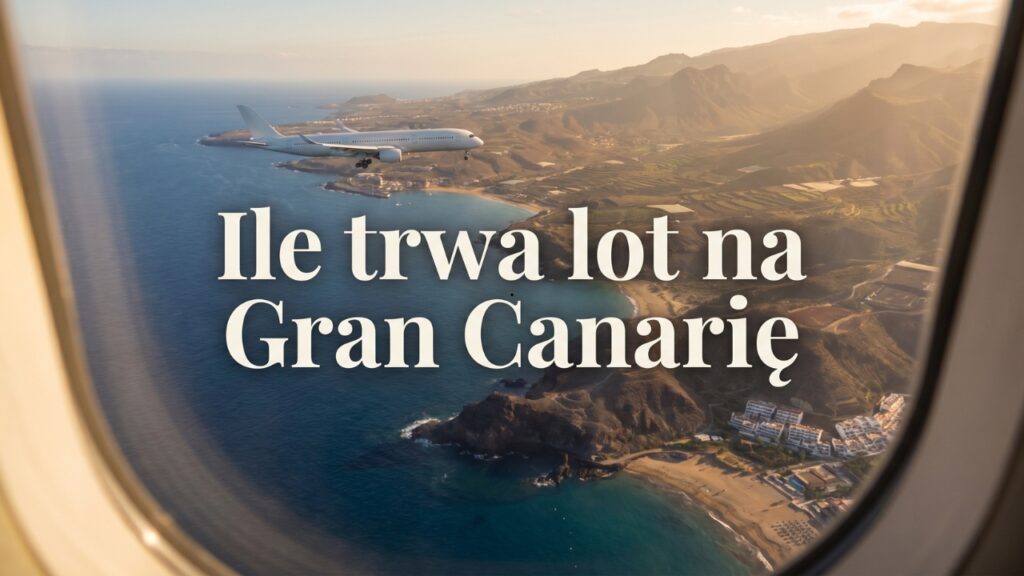 Ile trwa lot na Gran Canarię