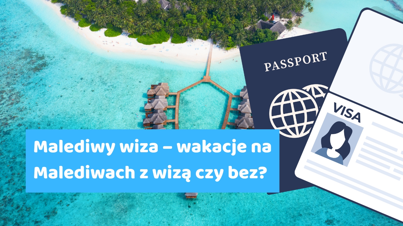 Malediwy wiza – wakacje na Malediwach z wizą czy bez