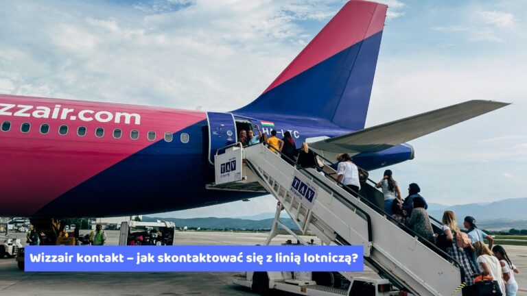 Wizzair kontakt – jak skontaktować się z linią lotniczą?