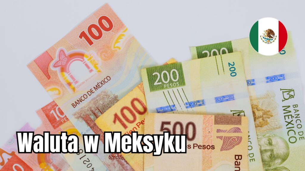 Waluta w Meksyku