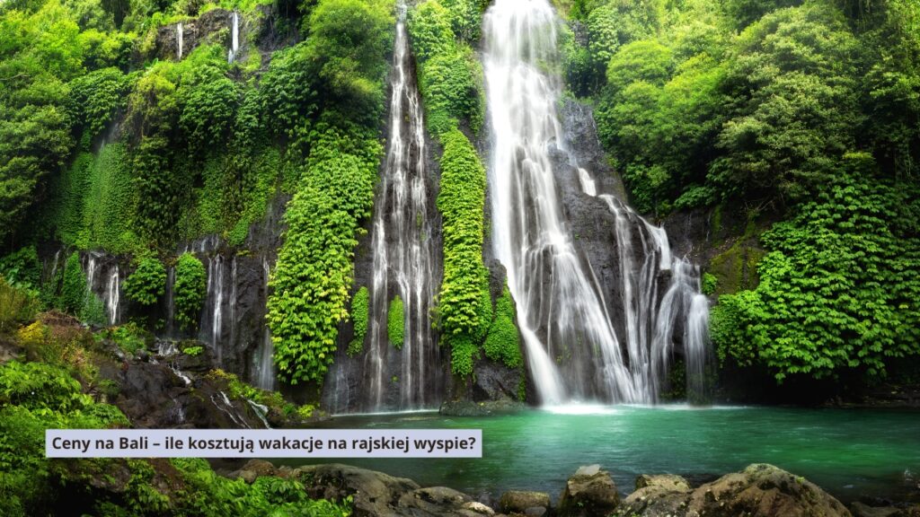 Ceny na Bali – ile kosztują wakacje na rajskiej wyspie?