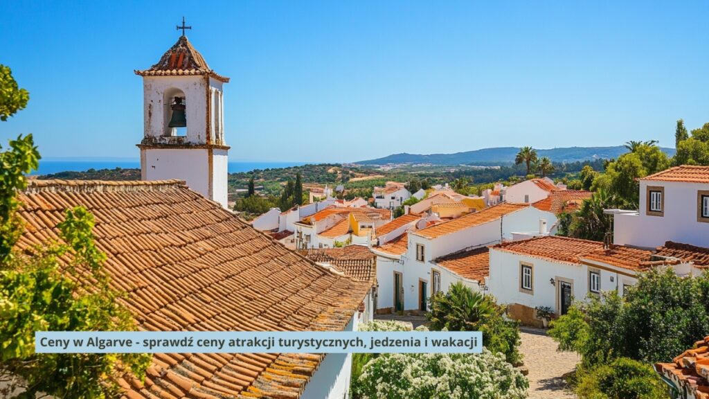 Ceny w Algarve - sprawdź ceny atrakcji turystycznych, jedzenia i wakacji