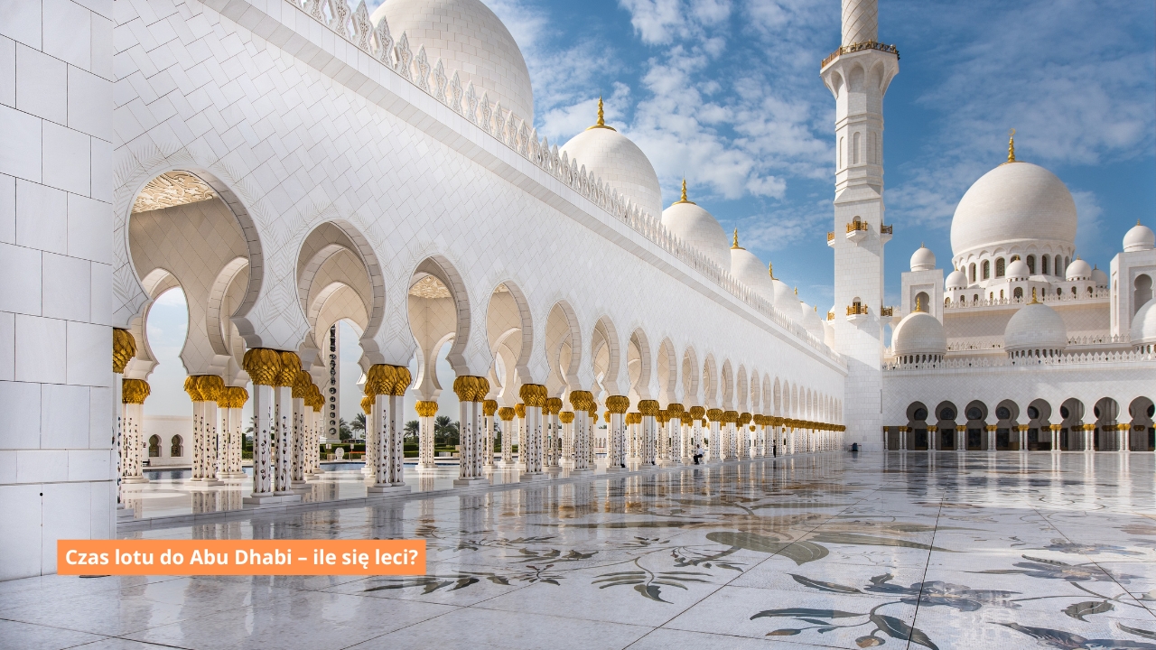 Czas lotu do Abu Dhabi – ile się leci?