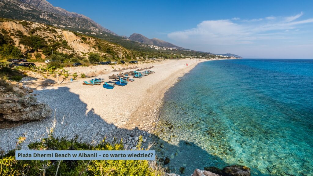 Plaża Dhermi Beach w Albanii – co warto wiedzieć?