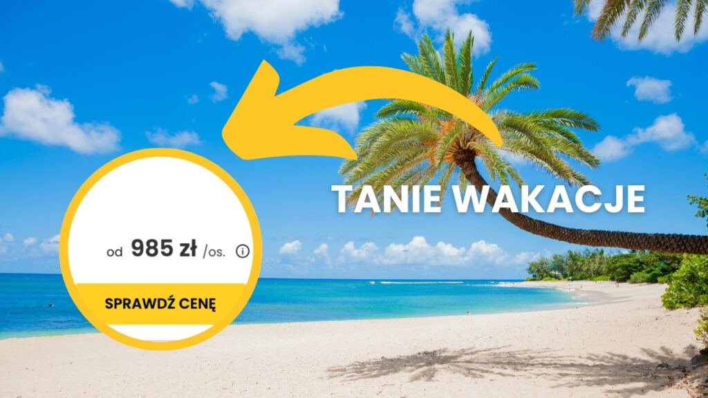 All Inclusive z ładną plażą za 999 PLN za osobę. Polacy uwielbiają te kurorty!
