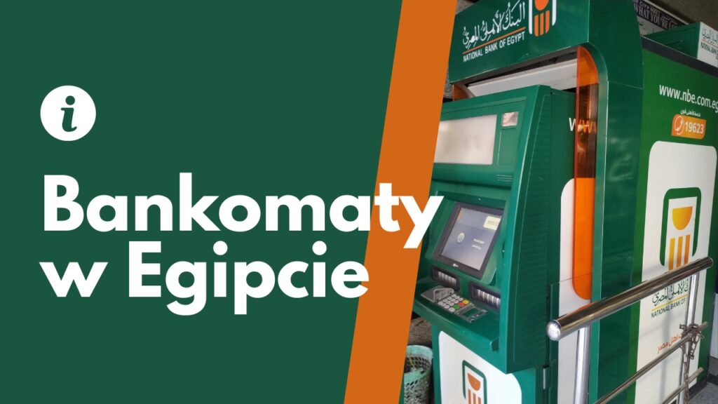 Bankomaty w Egipcie – gdzie wypłacić gotówkę?