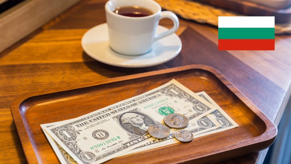 Napiwki w Bułgarii – ile i kiedy dawać?
