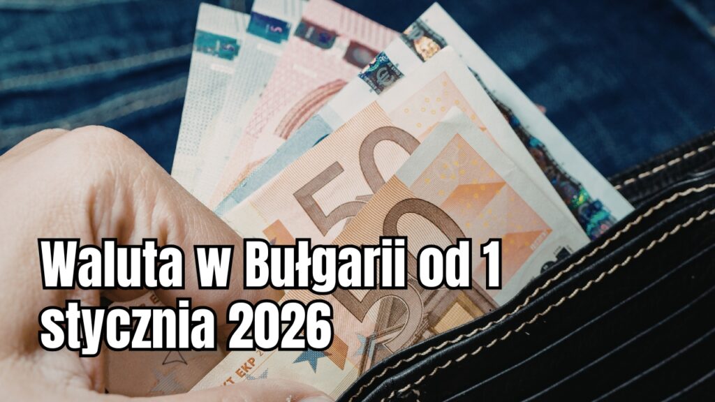 Waluta w Bułgarii od 2026