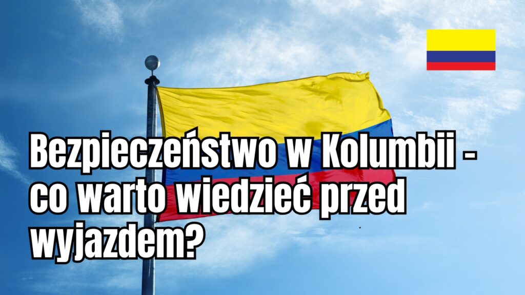 Bezpieczeństwo w Kolumbii