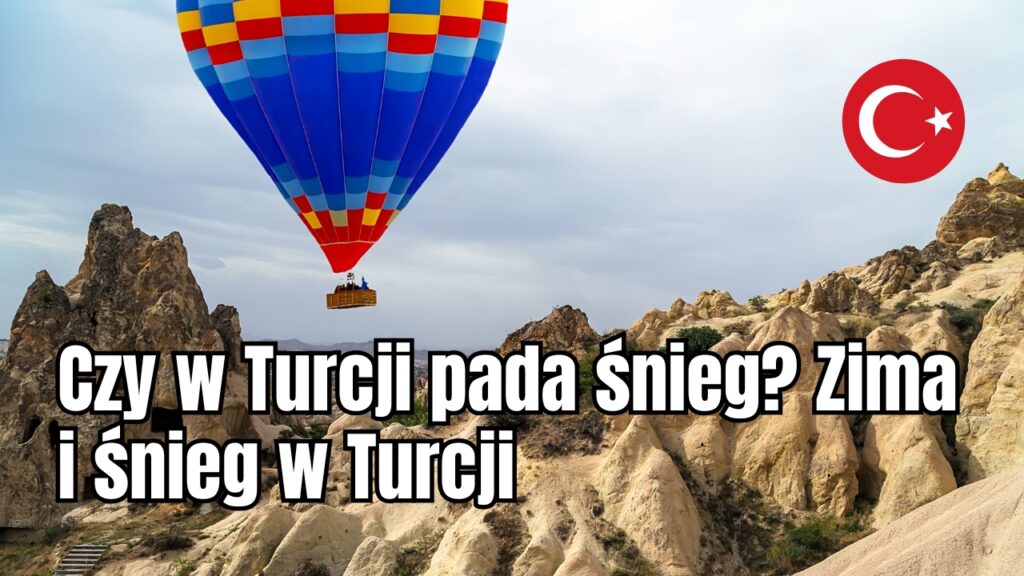 Czy w Turcji pada śnieg? Zima i śnieg w Turcji
