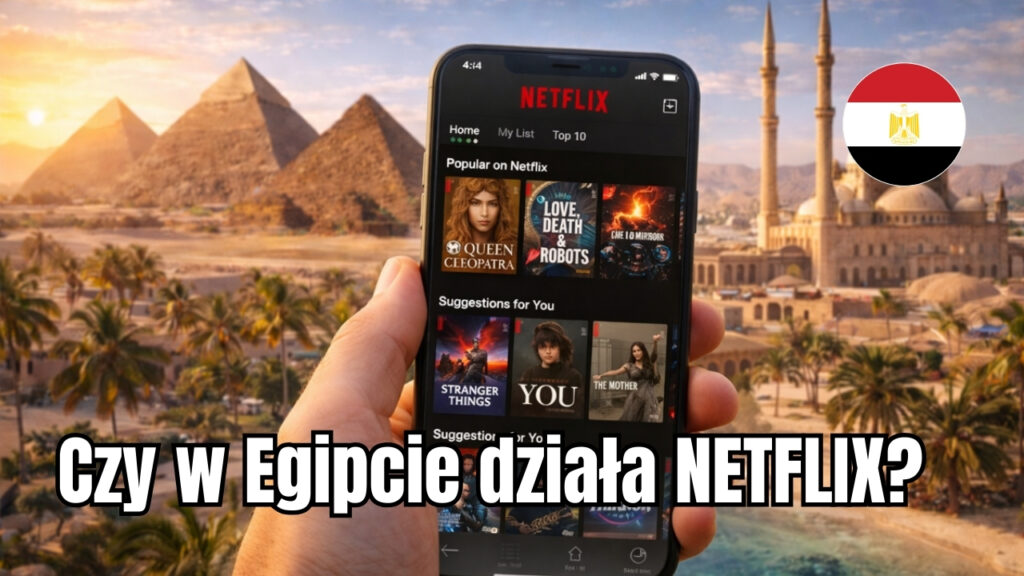 Czy w Egipcie działa Netflix?