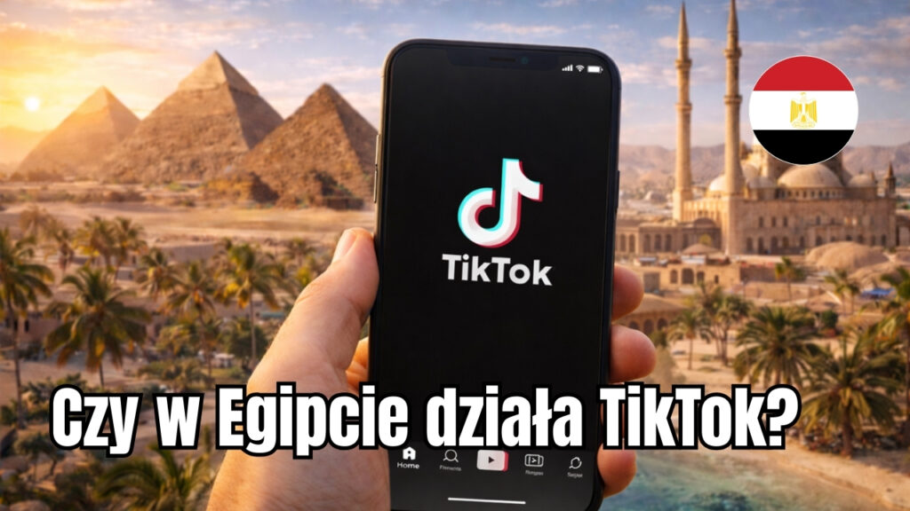 Czy w Egipcie działa TikTok?