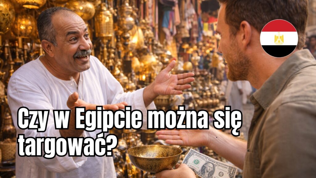 Czy w Egipcie można się targować?