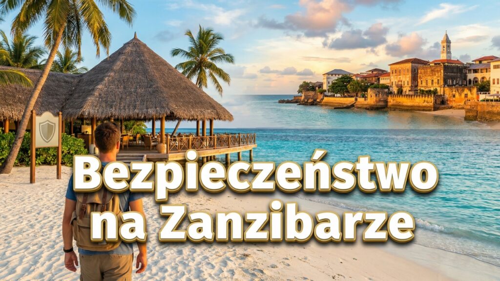 Bezpieczeństwo na Zanzibarze