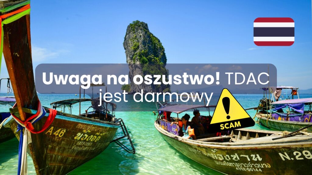 TDAC do Tajlandii jest darmowy i trzeba uwazac na falszywe strony