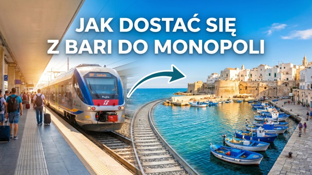 Jak dostać się z Bari do Monopoli – stare miasto, port i trasa pociągiem z Bari do Monopoli.