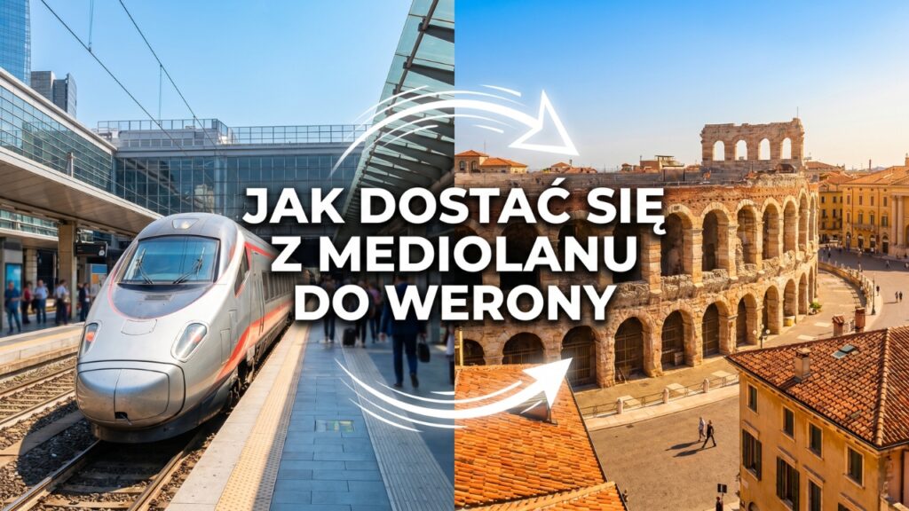 Jak dostać się z Mediolanu do Werony?