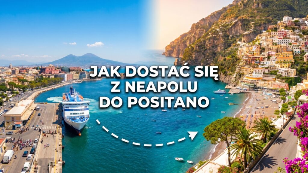 Jak dostać się z Neapolu do Positano?