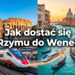 Jak dostać się z Rzymu do Wenecji?