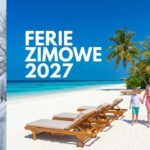 Ferie zimowe 2027 - terminy ferii zimowych w roku szkolnym 2026/2027