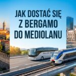 Jak dostać się z Bergamo do Mediolanu – autobus z lotniska Orio al Serio, pociąg z Bergamo i dworzec Milano Centrale.