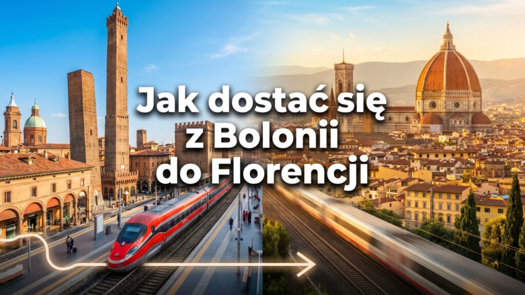 Jak dostać się z Bolonii do Florencji