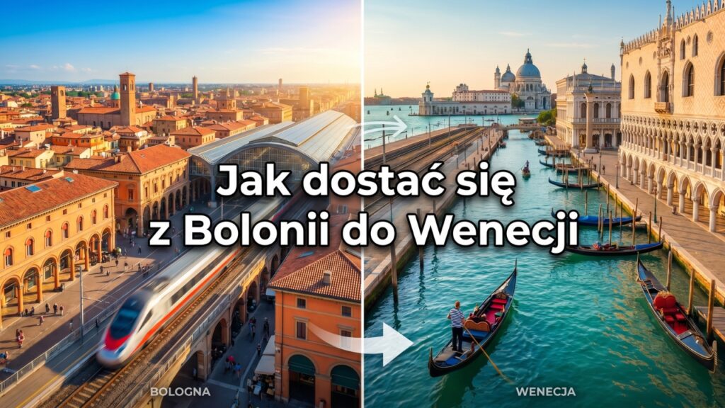 Jak dostać się z Bolonii do Wenecji?